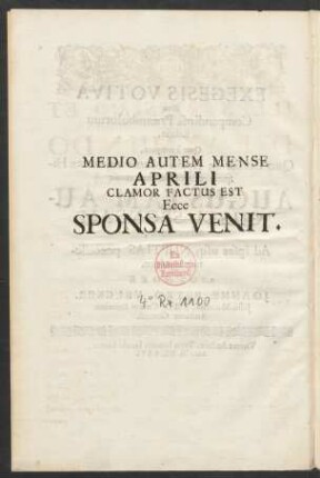 Medio Autem Mense Aprili Clamor Factus Est Ecce Sponsa Venit.