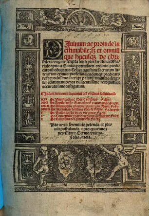 DJuinum ac proinde inestimabile: s[ed] et omniu[m]que hucusq[ue] de christifera virgine scripta sunt: preclarissimu[m] Mariale opus