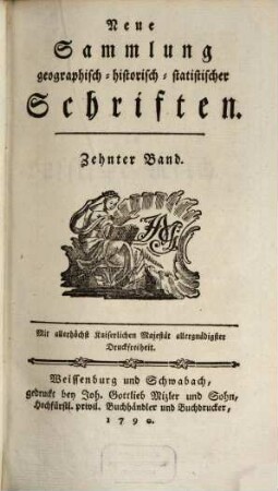 Neue Sammlung geographisch-historisch-statistischer Schriften. 10. 1790
