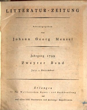 Litteratur-Zeitung. 1799,7/12, 1799, Juli/Dez. = Bd. 2