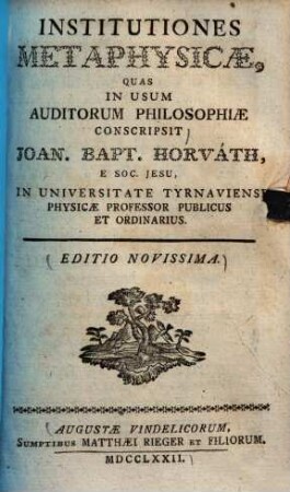 Institutiones metaphysicae : quas in usum auditorum philosophiae conscripsit ...