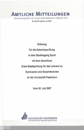 Ordnung für die Zwischenprüfung in dem Studiengang Sport mit dem Abschluss Erste Staatsprüfung für das Lehramt an Gymnasien und Gesamtschulen an der Universität Paderborn : vom 02. Juli 2007