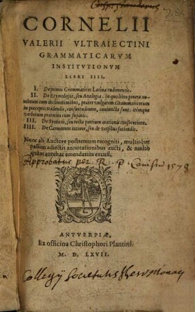 Cornelii Valerii Ultraiectini Grammaticarum institutionum libri IIII