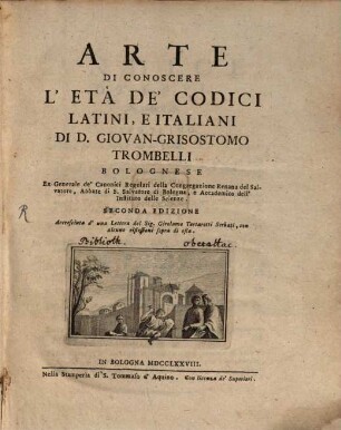 Arte di conoscere l'età de codici latini et italiani