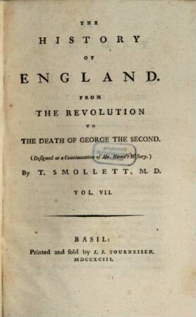 The History Of England : From The Revolution To The Death Of George The Second ; (Designed as a Continuation of Mr. Hume's History.). 7