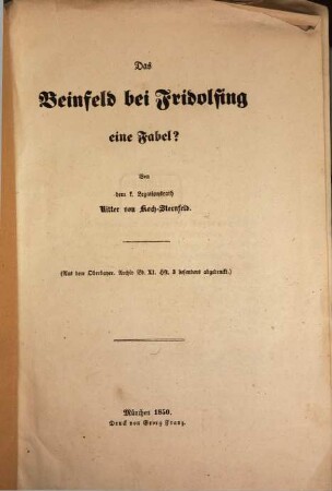 Das Beinfeld bei Fridolfing eine Fabel? : (Aus dem Oberbayer. Arch. Bd. XI Hft. 3. bes. abgedruckt.)