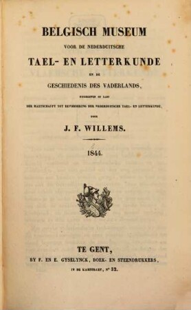 Belgisch Museum voor de Nederduitsche Tael en Letterkunde en de Geschiedenis des Vaderlands, 8. (1844)
