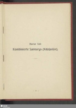 Vierter Teil: kombinierte Savourys (Käsespeisen)