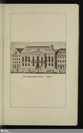 Das Kurländische Palais (1735)