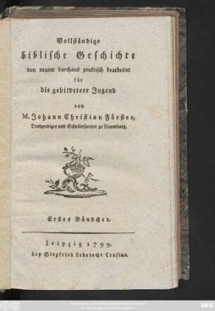 Bd.chen 1: Vollständige biblische Geschichte : von neuem durchaus praktisch bearbeitet für die gebildetere Jugend