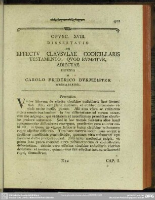 Opusc. XVIII. Dissertatio De Effectu Clausulae Codicillaris Testamento, Quod Rumpitur, Adiectae ...