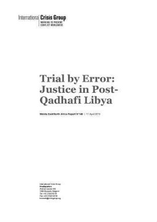 Trial by error: justice in post-Qadhafi Libya