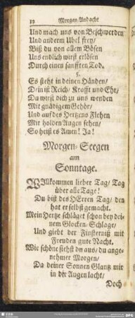 [Morgen-Seegen, Morgen-Lied, Abendgebeth, Abend-Lied von Sonntage bis Sonnabende]