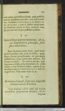 §. 38. Serviana et quasi serviana competit domino coram Paribus