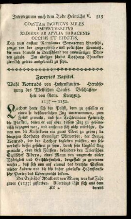 Zweytes Kapitel. Wahl Konrads von Hohenstaufen. Herabsetzung des Welfischen Hauses. Beschaffenheit von Rom. Kreuzzug. 1137 - 1152.