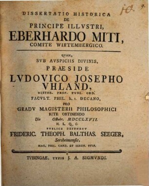 Diss. hist. de principe illustri, Eberhardo Miti, comite Wirtembergico