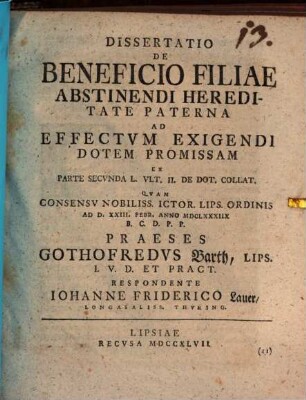 Diss. de beneficio filiae abstinendi hereditate paterna ad effectum exigendi dotem promissam