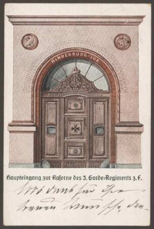 Ansichtskarte "Haupteingang zur Kaserne des 3. Garde-Regiments zu Fuß", Wrangelstraße [1/2]