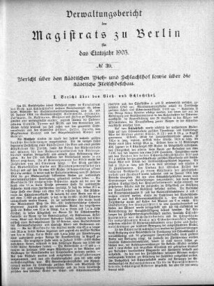 No. 39. Bericht über den städtischen Vieh- und Schlachthof sowie über die städtische Fleischbeschau