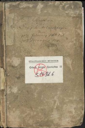 Belege zum Hypothekenbuch ("Scrinium") des Ksp. Meinerzhagen Bd. 6