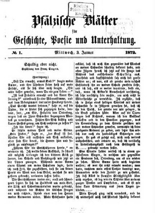 Pfälzische Blätter für Geschichte, Poesie und Unterhaltung. 1872, 1872
