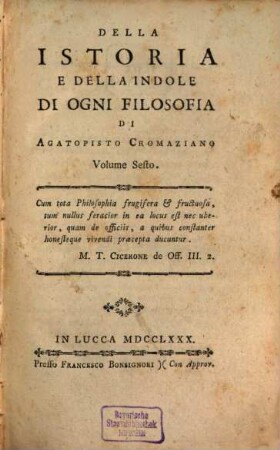 Della Istoria e Della Indole Di Ogni Filosofia. 6