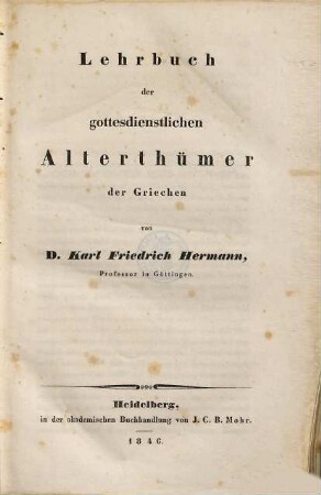 Lehrbuch der griechischen Antiquitäten : in 4 Bänden, 2. Lehrbuch der gottesdienstlichen Alterthümer der Griechen