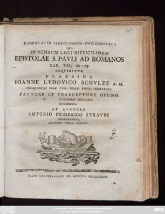 Dissertatio Philologico-Philosophica Qva In Sensvm Loci Difficilioris Epistolae S. Pavli ad Romanos Cap. VII, 12 -- 25 Inqviritvr