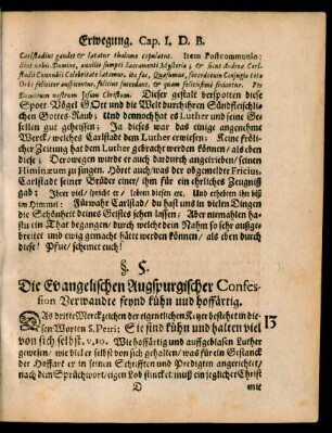 §. 5. Die Evangelische Augspurgischer Confession Verwandte seynd kühn und hoffärtig.