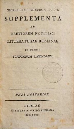 Supplementa Ad Breviorem Notitiam Litteraturae Romanae In Primis Scriptorum Latinorum, 2
