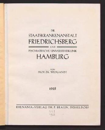 Die Staatskrankenanstalt Friedrichsberg und psychiatrische Universitätsklinik Hamburg