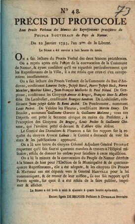Précis Du Protocole Aux Procès verbaux des Séance des Représentans provisoires du Peuple Souverain du Pays de Namur. Du 22 Janvier 1793, l'an 2me de la Liberte. La Séance a été ouverte à huit heures du matin