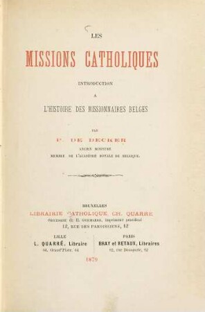 Les missions catholiques Introduction à l'histoire des missionaires belges