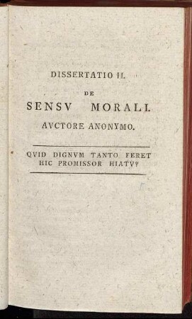 Dissertatio II. De Sensu Morali / Auctore Anonymo