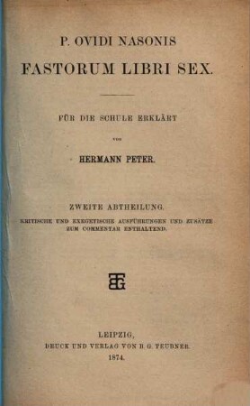 P. Ovidi Nasonis Fastorum libri sex, 2. Kritische und exegetische Ausführungen und Zusätze zum Commentar