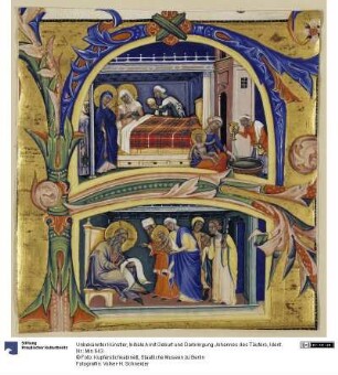 Initiale A mit Geburt und Darbringung Johannes des Täufers