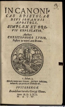 In canonicas epistolas .. Joannis ... explicatio