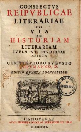 Conspectus reipublicae literariae : sive via ad historiam literariam iuventuti studiosae aperta