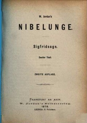 W. Jordan's Nibelunge. 1,2, Sigfridsage, Theil 2