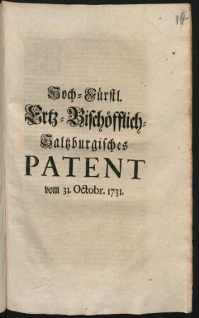 Hoch-Fürstl. Ertz-Bischöfflich-Saltzburgisches Patent vom 31. Octobr. 1731.