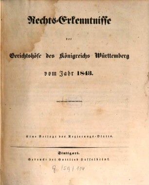 Rechts-Erkenntnisse der Gerichtshöfe des Königreichs Württemberg : vom Jahr ... 1843