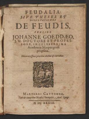 Feudalia: Sive Theses Et Disputationes De Feudis