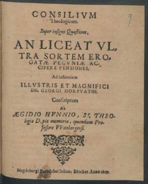 Consilium Theologicum. Super insigni Quaestione, An Liceat Ultra Sortem Erogatae Pecuniae Accipere Pensiones