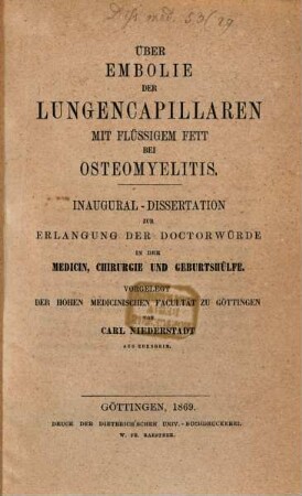 Ueber Embolie der Lungencapillaren mit flüssigem Fett bei Osteomyelitis : Inaug. Diss.
