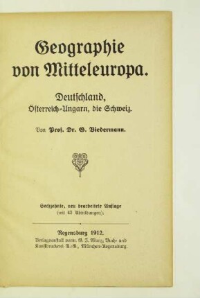 Geographie von Mitteleuropa : Deutschland, Österreich-Ungarn, die Schweiz