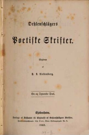 Oehlenschlägers Poetiske Skrifter, 21. Oehlenschlägers Digte. - 3