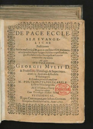 De Pace Ecclesiae Evangelicae Positiones : Partim prosouleumatos, partim prodromu usum praebentes, ad responsum super Scripto Palatino expediendum, quo Ecclesiae totius Evangelicae fraterna coniunctio expetitur