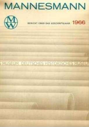 Geschäftsbericht der Mannesmannröhren-Werke für das Jahr 1966