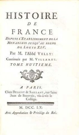 Histoire de France Depuis L'Etablissement De La Monarchie Jusqu'au Regne De Louis XIV. 8