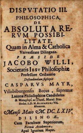Dispvtatio III. Philosophica, De Absoluta Rervm Possibilitate